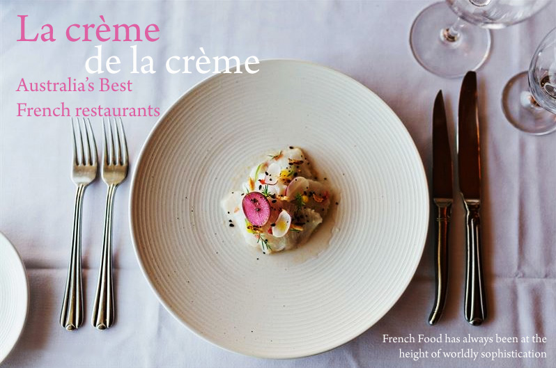 Australia's Best French Restaurants 1