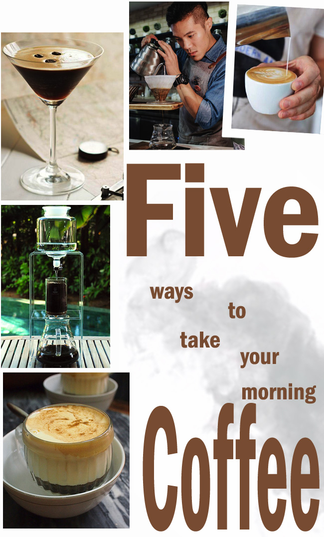 5 Ways to Take Your Morning Coffee 1