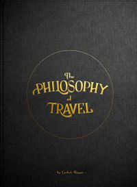 Become Lost with The Philosophy of Travel