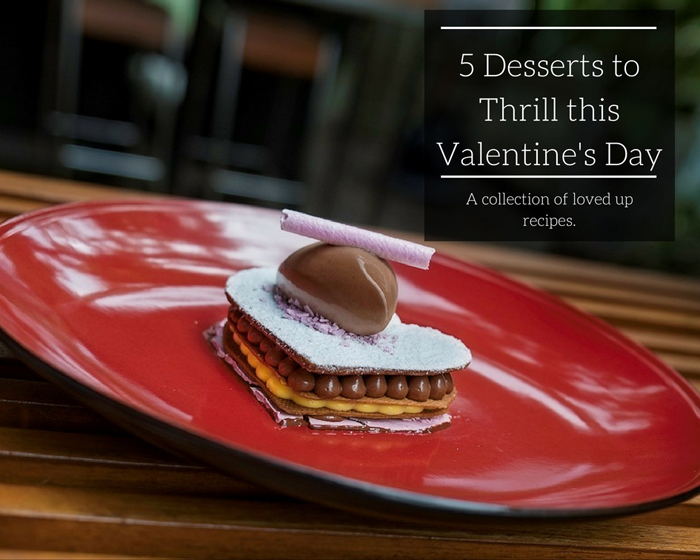 5 Desserts to Thrill this Valentine's Day