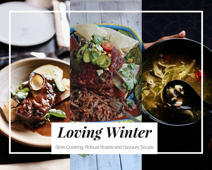 Loving Winter: Slow Cooking, Robust Roasts and Savoury Soups