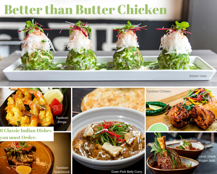 Better than Butter Chicken: 6 Classic Indian Dishes you must Order