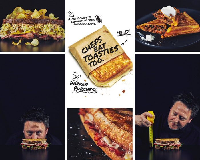 Chefs Eat Toasties Too: A Pro's Guide to Reinventing your Sandwich Game