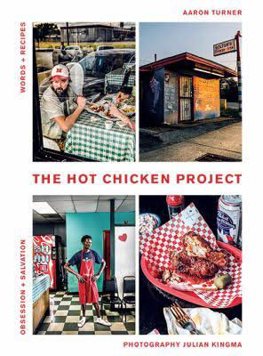 Crispy Fried Salvation – The Hot Chicken Project