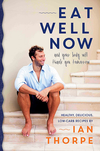 Book Review: Eat Well Now by Ian Thorpe 1