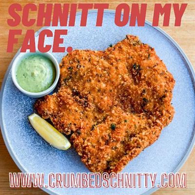 Crumbed. House of the Schnitty