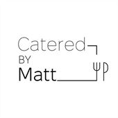 Catered By Matt