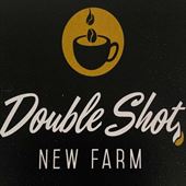 Double Shot New Farm