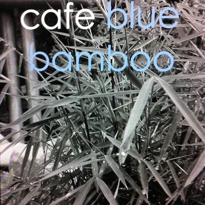 Cafe Blue Bamboo