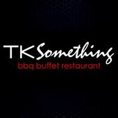 TK Something