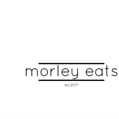 Morley Eats