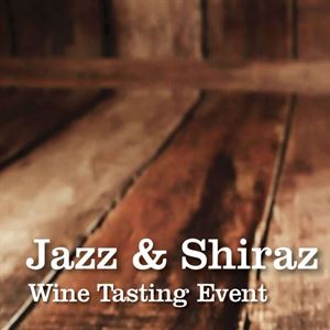Jazz and Shiraz - April 24th