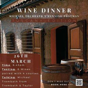 Our Next Wine Dinner - 'Tuscany Edition' With Michael Trembath 