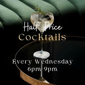 Wednesday Half Price Cocktails 