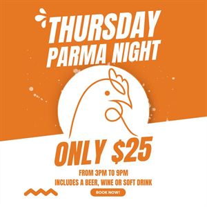Thursday Parma Night - $25