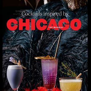 CHICAGO Cocktail Menu - raise a glass to all that jazz!