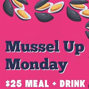 MUSSEL UP MONDAY