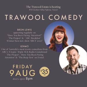 Comedy at Trawool - Bron Lewis & Lehmo!