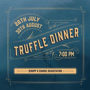 Truffle Dinner 30th August