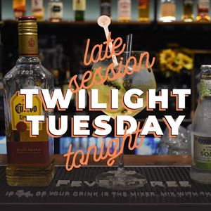 Twilight Tuesdays