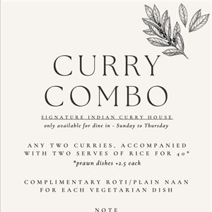 2 CURRY COMBOS FOR DINE IN!