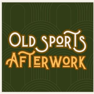 Old Sports Afterwork