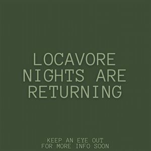 Locavore Nights 