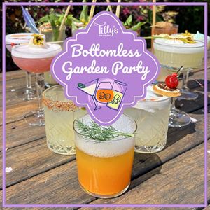 Thursday Bottomless Garden Party