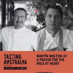 Tasting Australia Event: Martin Molteni at A Prayer For The Wild At Heart