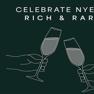 New Years Eve at Rich & Rare