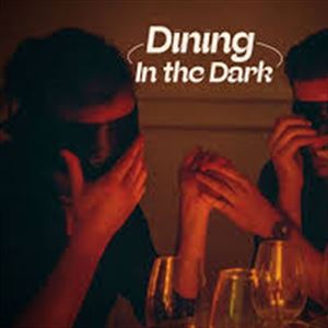 T42 | Blindfolded Dining Experience