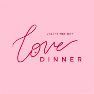 Valentine's Day Love Dinner