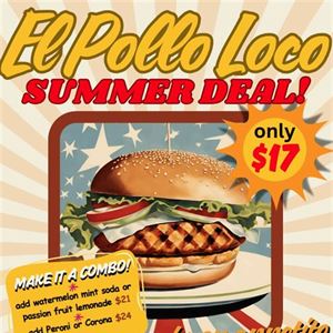 This Summer Brunch Specials EL POLLO LOCO