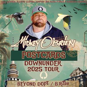 Mickey O'Brien - Postcards Down Under 2025 Tour