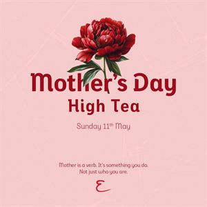 Mother's Day High Tea