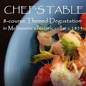 Friday, 2 May CHEF'S TABLE: Eight-course 