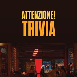 ATTENZIONE! TRIVIA!