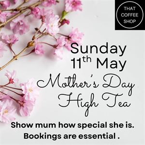 Mother’s Day High Tea