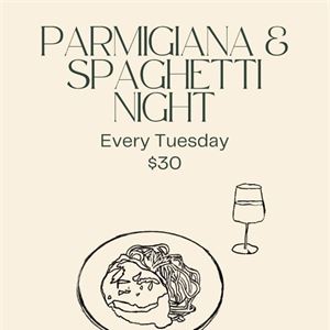 Parmigiana & Spaghetti Night