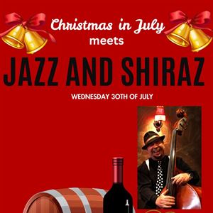 Christmas in July meets Jazz and Shiraz