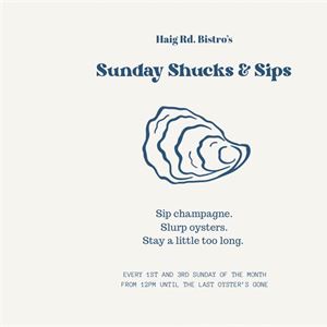 Sunday Shucks & Sips