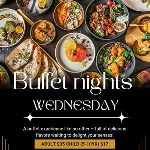 ALL YOU CAN EAT BUFFET NIGHTS