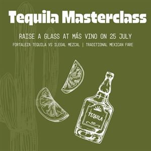 Sip, Swirl and Savour this International Tequila Day at Más Vino!