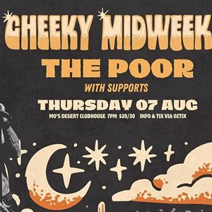 THE POOR ~ Cheeky Midweeky