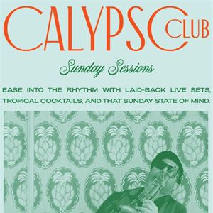 Easy Sundays at Calypso Club