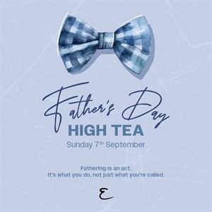 Father's Day High Tea