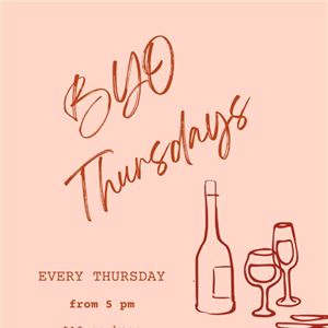 BYO Thursday nights