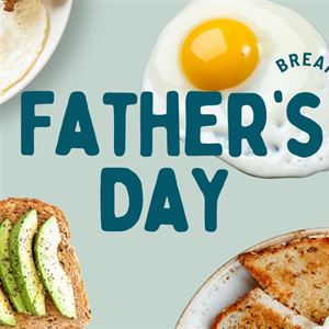 FATHER’S DAY BREAKFAST