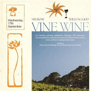  Melrose X Willunga 100’s Vine Wine Night!