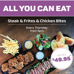 All You Can Eat - Steak, Frites & Chicken Bites